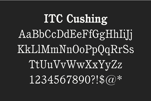 Type specimen of ITC Cushing on a black background